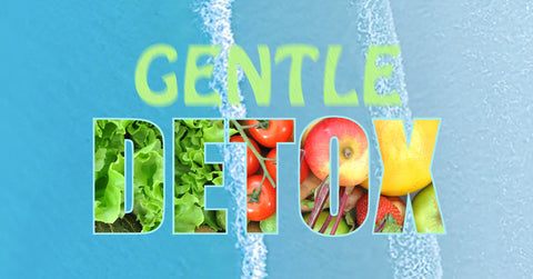 Gentle Detox